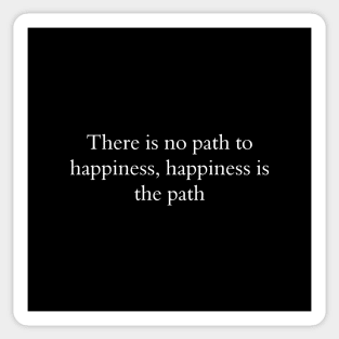 Happiness Is The Path Sticker